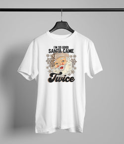Its so good Santa Came Twice