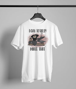 Can Totally Make That