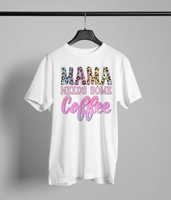 Mama Needs Some Coffee