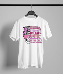 Being Strong Is The Only Choice We Have