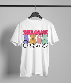 Welcome Back Jesus